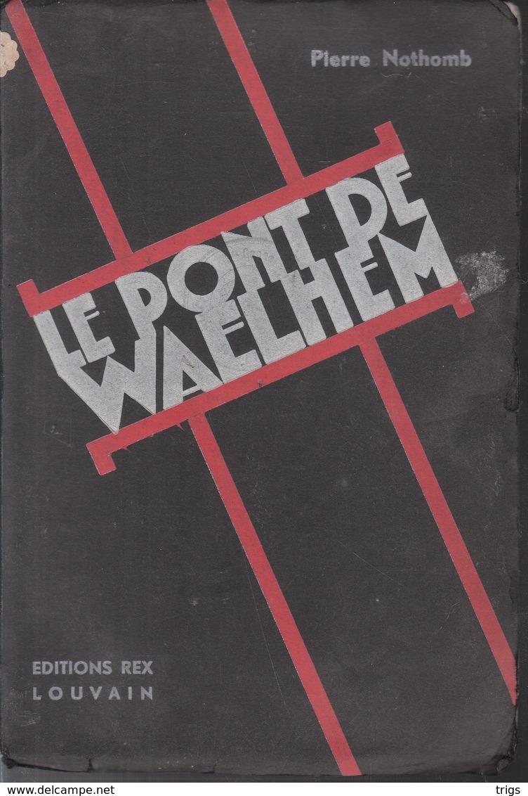 Le Pont De Waelhem (Pierre Nothomb) - 1901-1940