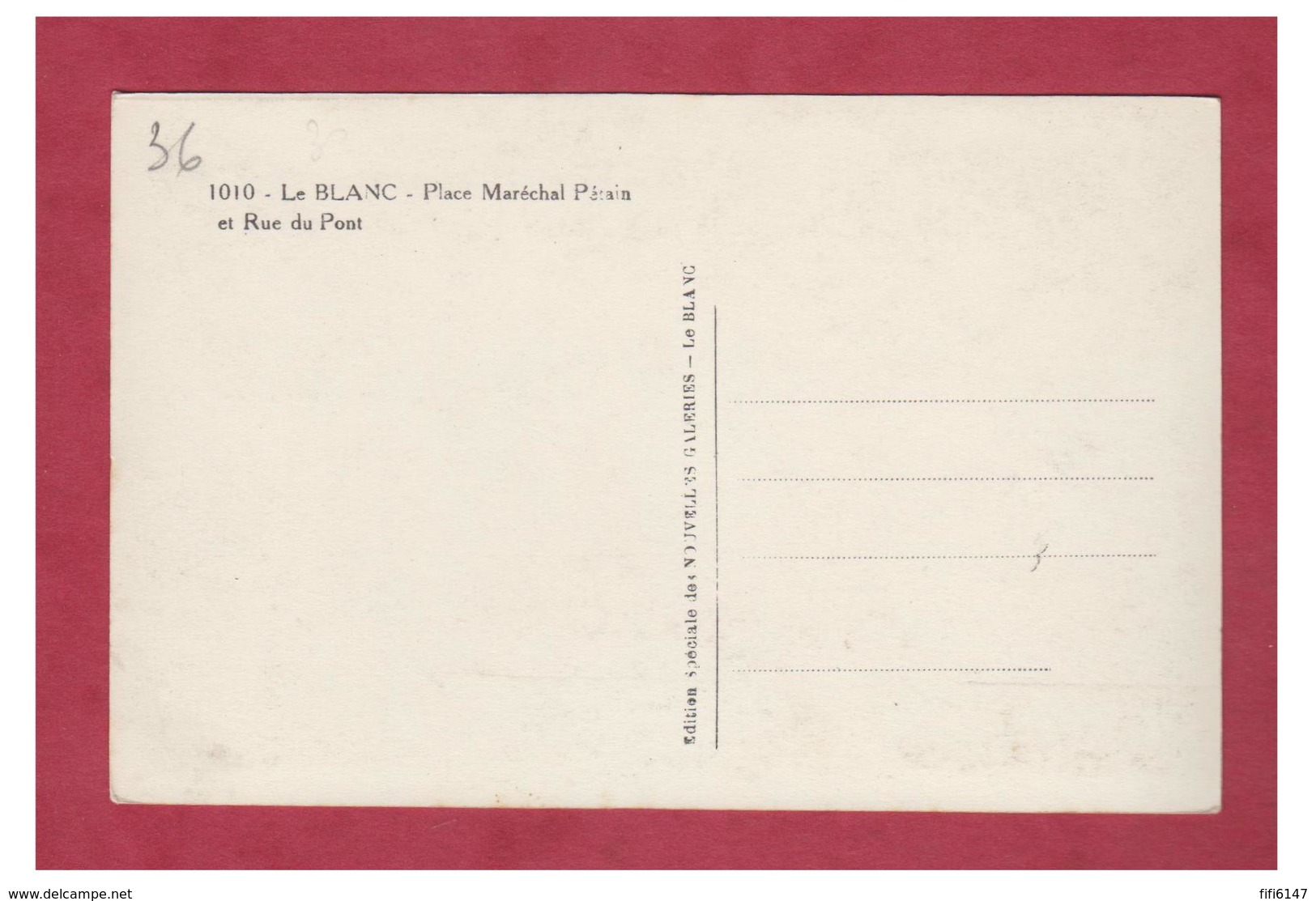 FRANCE -- INDRE -- LE BLANC --PLACE MARECHAL PETAIN ET RUE DU PONT-- CARTE AVANT 1945 -- - Le Blanc