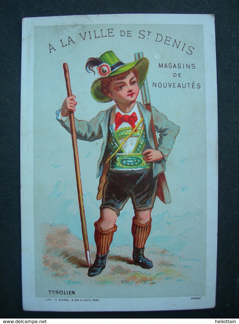 CHROMO Lith F Appel : A LA VILLE DE SAINT DENIS / COSTUME : TYROLIEN / Victorian Trade Card - Autres & Non Classés