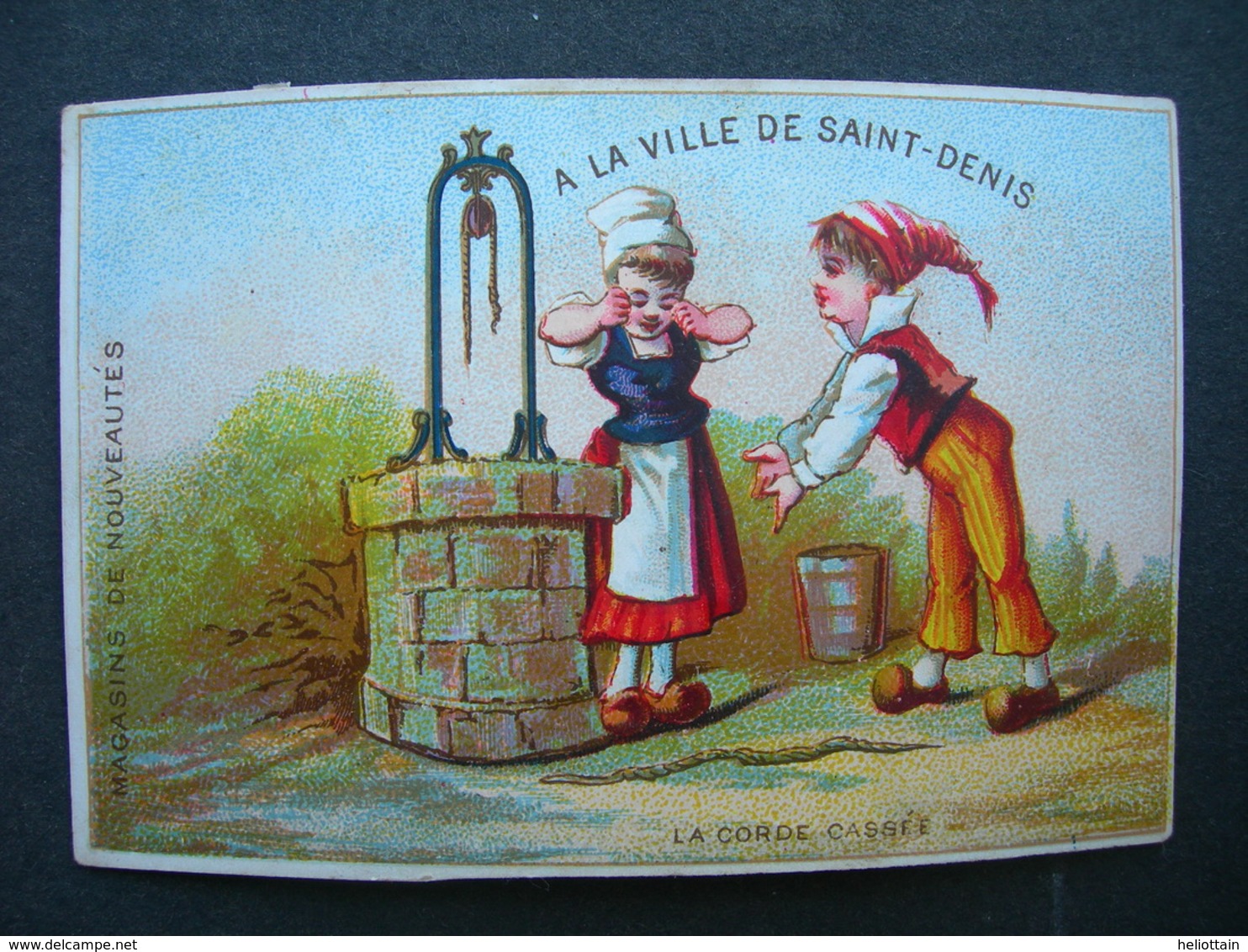 CHROMO Lith H Bataille : A LA VILLE DE SAINT DENIS / LA CORDE CASSEE / Victorian Trade Card - Autres & Non Classés