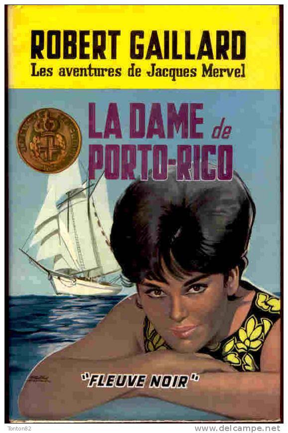 " Fleuve Noir " Gd Format - La Dame De Porto-Rico - Robert Gaillard - ( Jaquette : M. Gourdon ) - ( 1964 ) . - Aventure