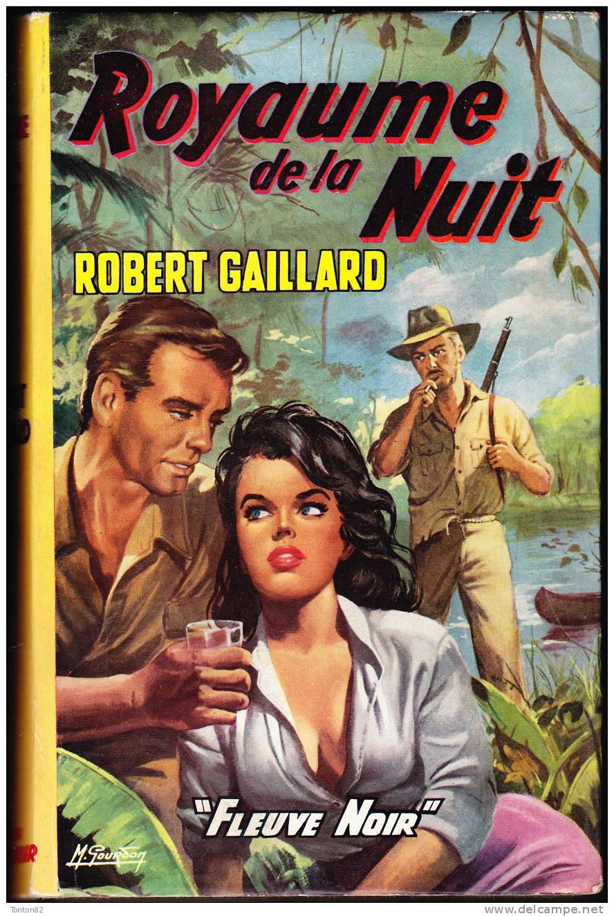 Robert Gaillard - Royaume De La Nuit - Fleuve Noir / Couverture : M. Gourdon - ( 1959 ) . - Aventure