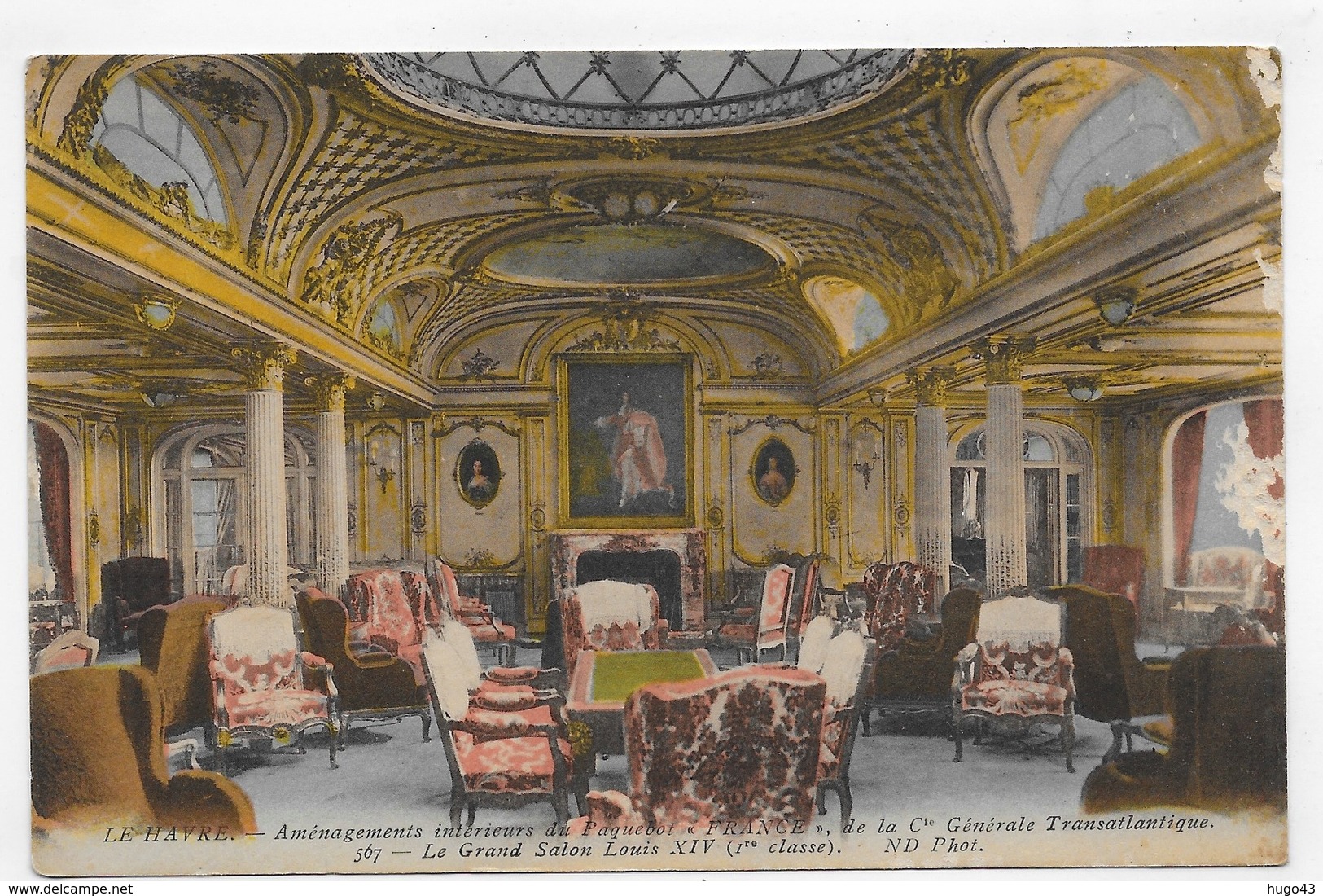 LE PAQUEBOT FRANCE - LE HAVRE - N° 567 - LE GRAND SALON LOUIS XIV -  CPA NON VOYAGEE - 76 - Paquebots