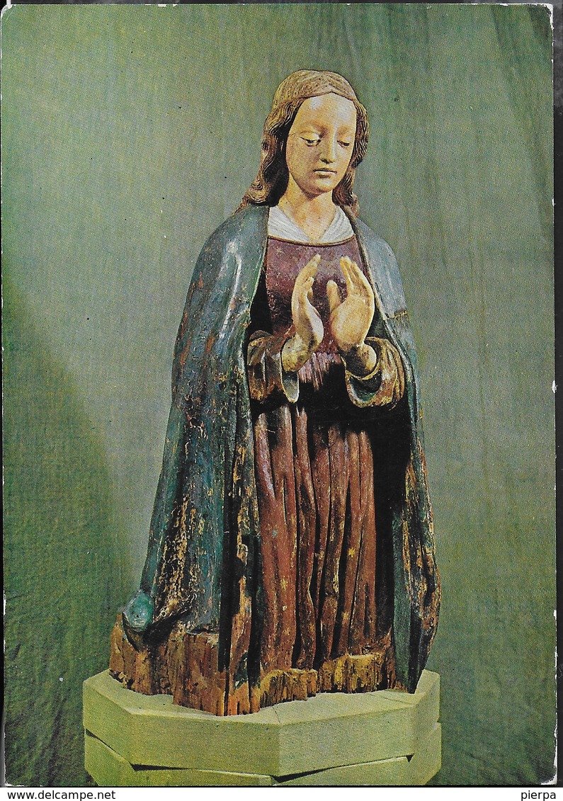 LAURANA - MADONNA ADORANTE - SCULTURA IN LEGNO . ABBAZIA CHIARAVALLE - VIAGGIATA 1983 - Sculture