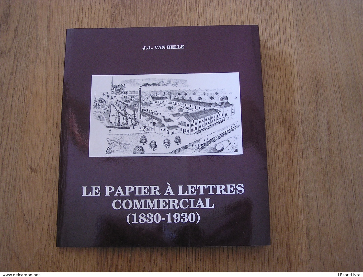 LE PAPIER à LETTRES COMMERCIAL 1830 1930 Régionalisme Usine Industrie Brasserie Wielemans Carrières Fonderies Clabecq - Belgique