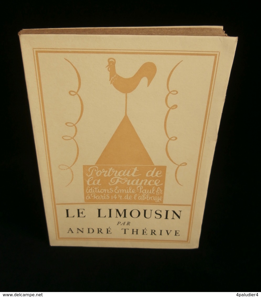 ( Limoges ) LE LIMOUSIN André THERIVE 1927 FORNEROD Portrait De La France édition Numérotée - Limousin