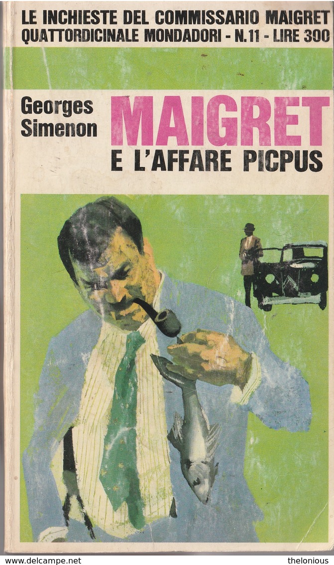 # Georges Simenon - Maigret E L'affare Picpus - Mondadori Agosto 1966 - 1 Edizione - Gialli, Polizieschi E Thriller