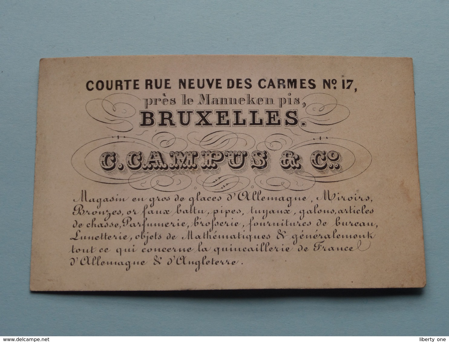 C. CAMPUS & C° Courte Rue Neuve Des Carmes N° 17 Près De Manneken Pis BRUXELLES / Magasin ( Form. +/- 10,5 X 6,5 Cm. ) - Cartes De Visite