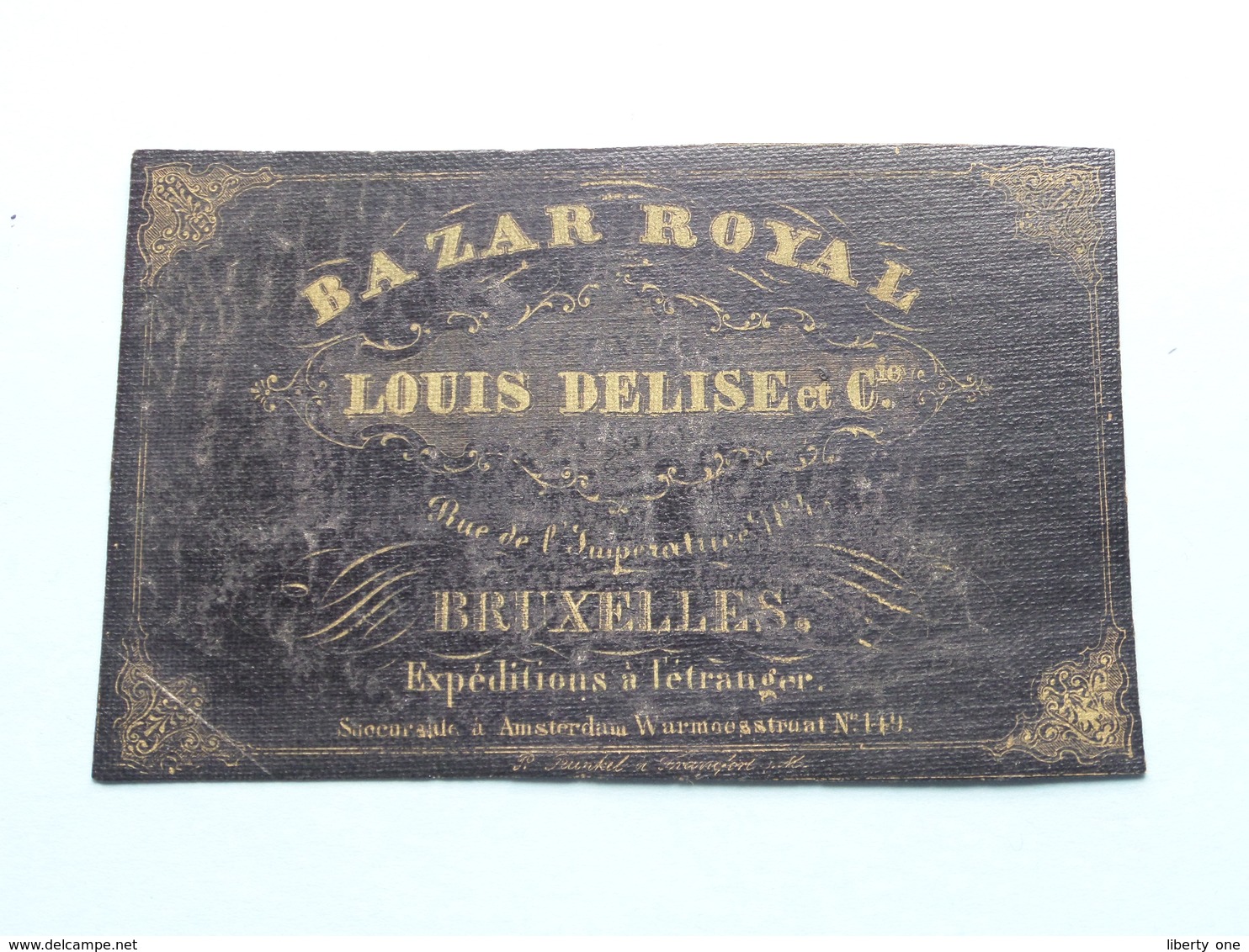 LOUIS DELISE Et Cie - BAZAR ROYAL Rue De L'Imperatrice BRUXELLES Expeditions ( Form. +/- 10 X 6,5 Cm. ) - Tarjetas De Visita