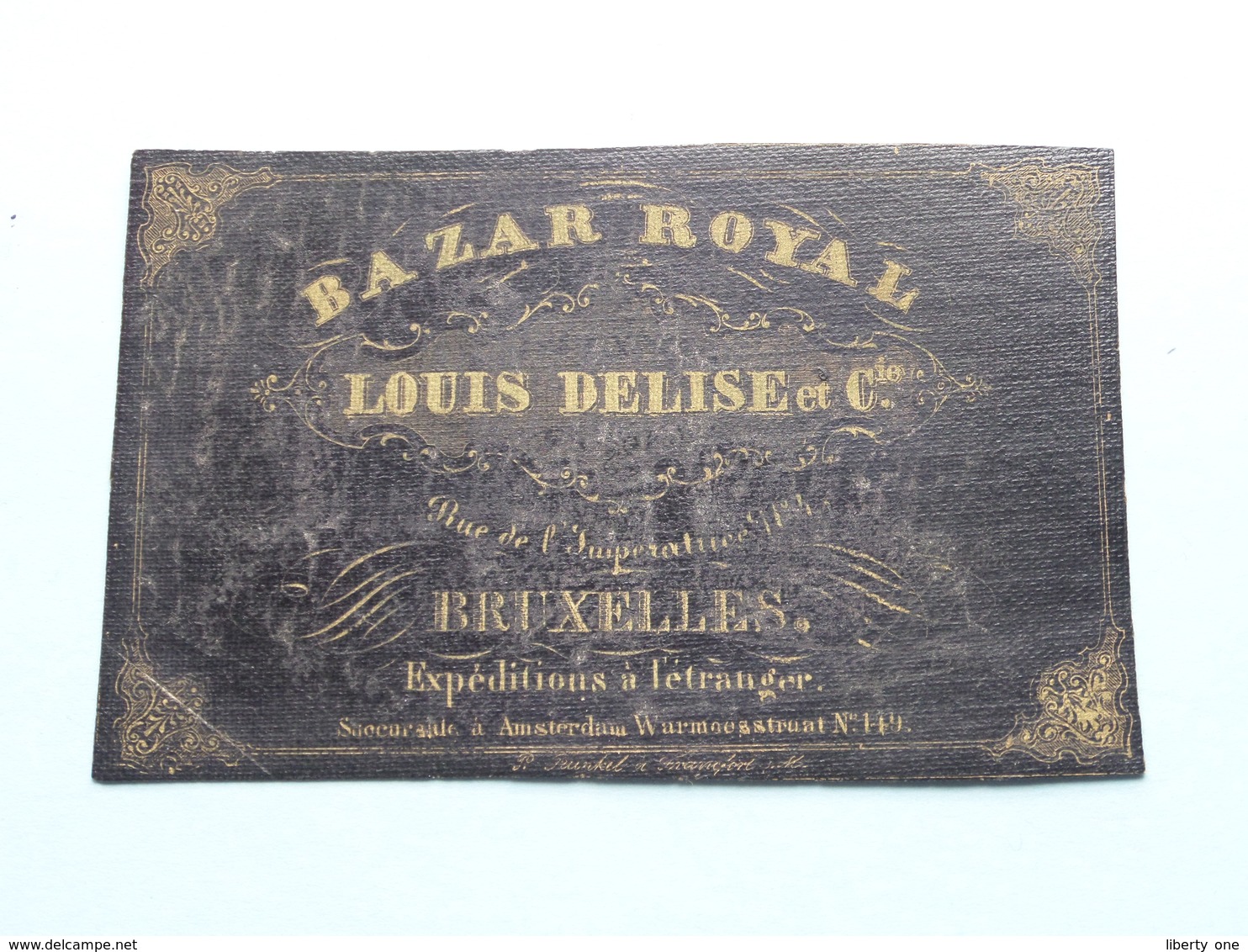 LOUIS DELISE Et Cie - BAZAR ROYAL Rue De L'Imperatrice BRUXELLES Expeditions ( Form. +/- 10 X 6,5 Cm. ) - Cartes De Visite