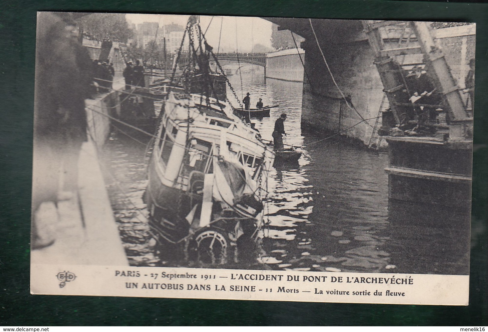 CPA - 75 - Paris - Accident Du Pont De L’Archevêché - Autobus Dans La Seine - 27Sept 1911 - Voiture Sortie Du Fleuve - The River Seine And Its Banks