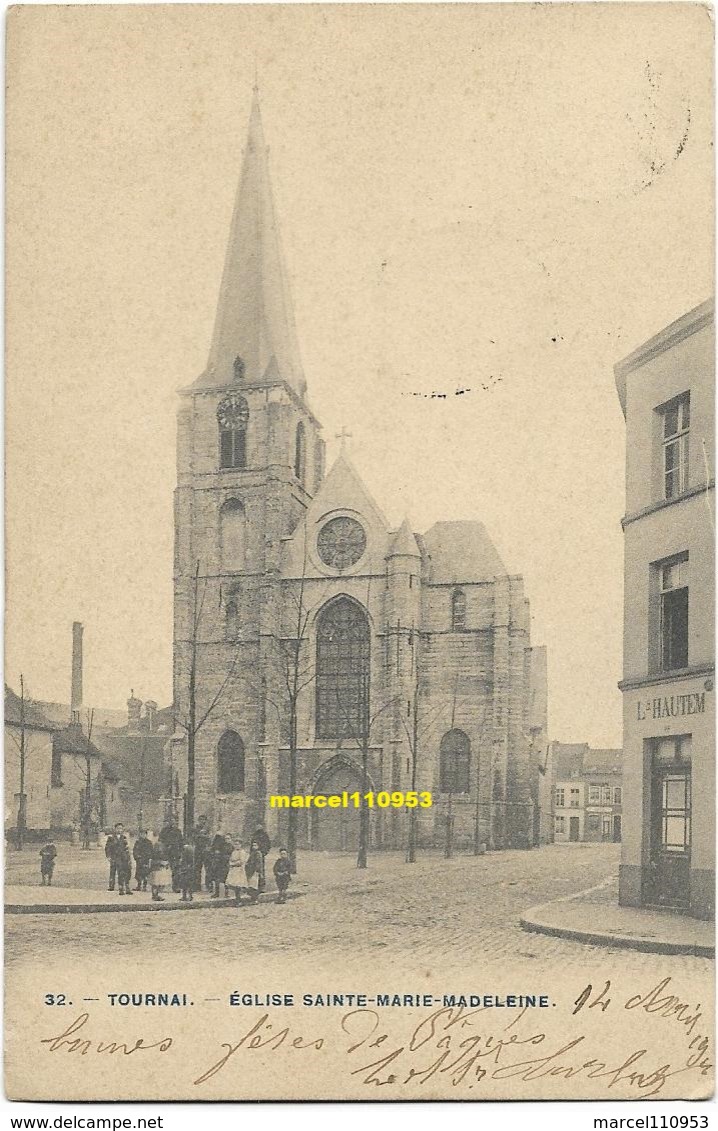 Tournai - église -  Sainte Marie Madeleine 1908 ( Animée ) - Tournai