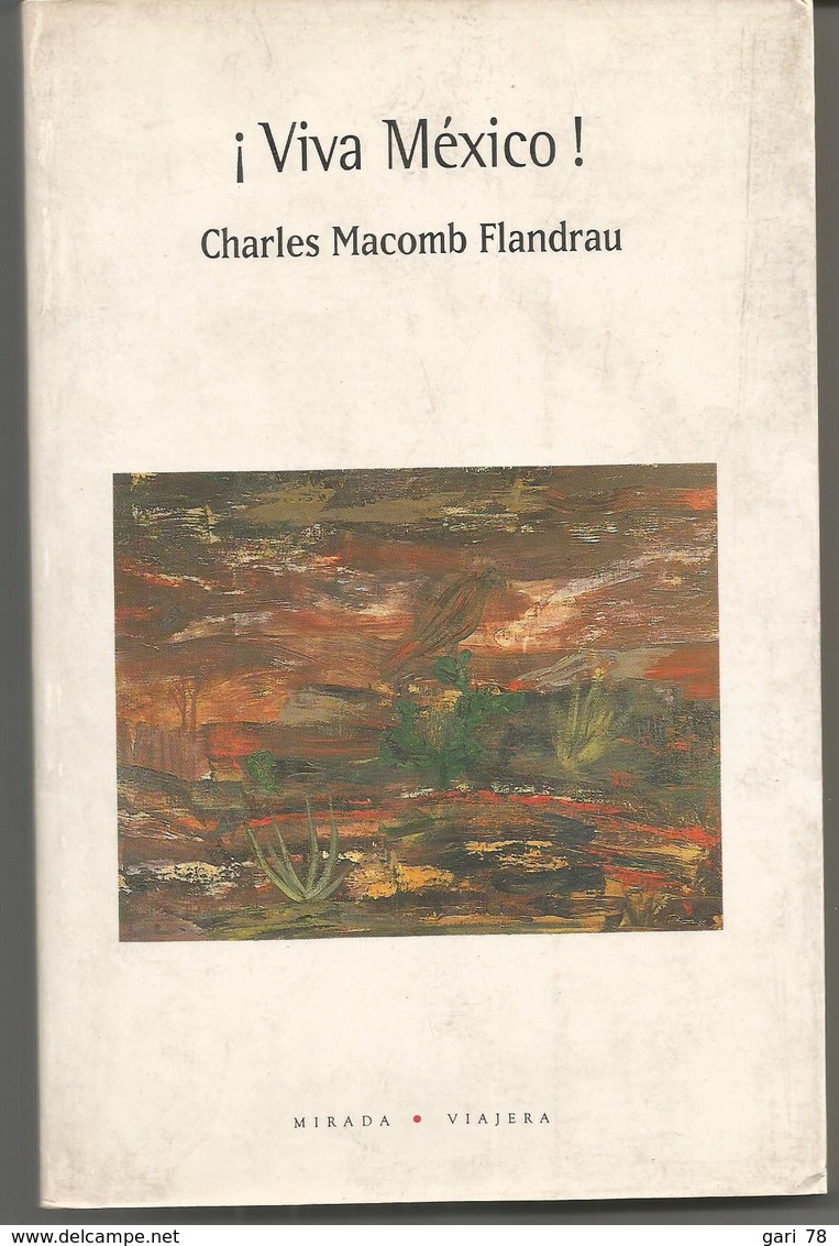 Charles MACOMB FLANDRAU : Viva Mexico ! - Andere & Zonder Classificatie