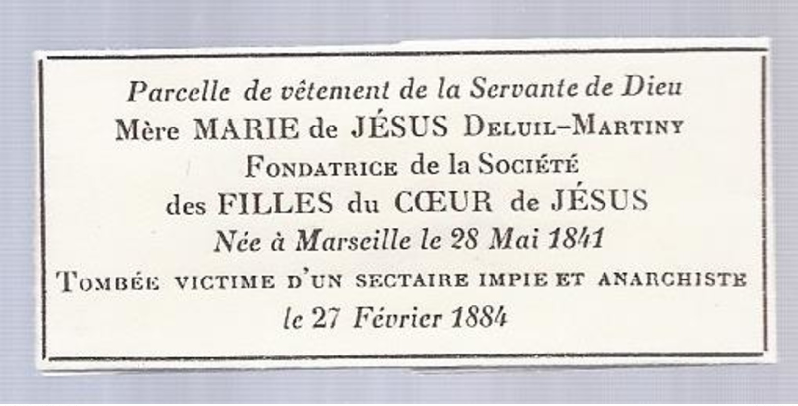 RELIQUIA RELIC RELIQUARY PARCELLE DE VÊTEMENT MERE DELUIL MARTINY TOMBEE VICTIME D'UN SECTAIRE IMPIE ET ANARCHISTE 1884 - Religione & Esoterismo