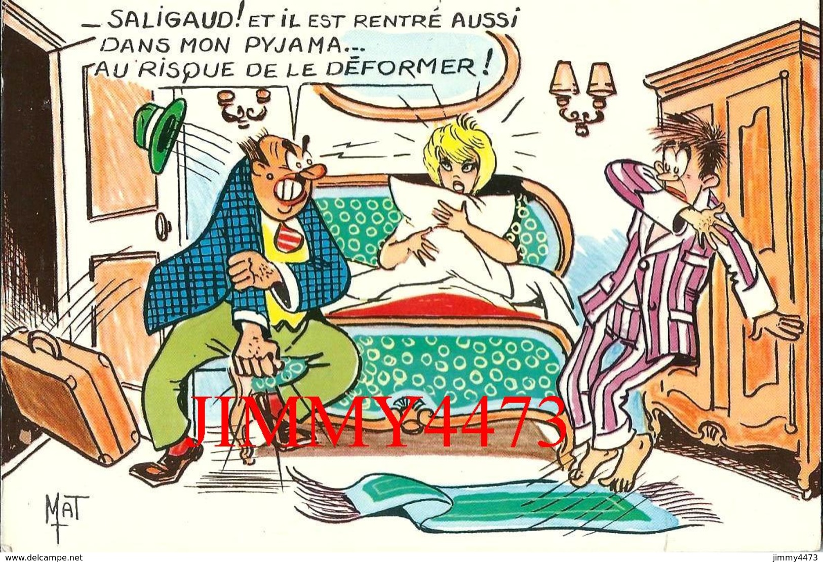 CPM - HUMOUR - SALIGAUD ! Et Il Est Rentré Aussi Dans Mon Pyjama Au Risque De Le Déformer ! - Illust. MAT - Ed. G.PICARD - Humour