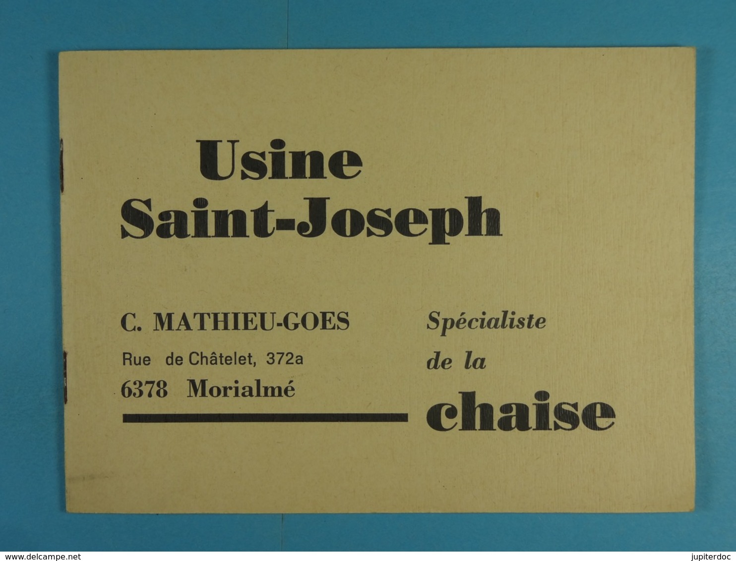 Usine Saint-Joseph Morialmé Mathieu-Goes Spécialiste De La Chaise - Matériel Et Accessoires
