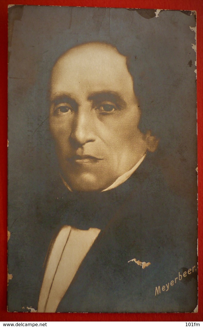 GIACOMO MEYERBEER - GERMAN , JEWISH OPERA COMPOSER , PHOTO POSTCARD - Sänger Und Musikanten