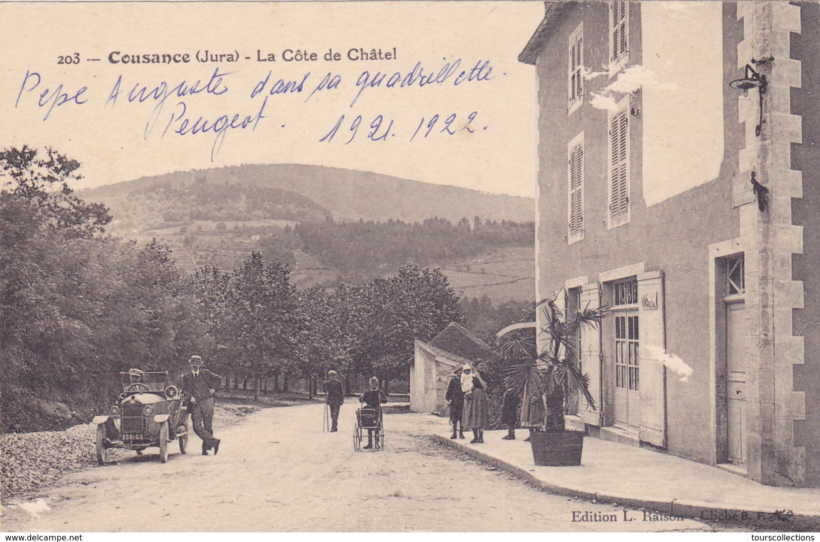 CPA 39 @ COUSANCE - La Côte De Châtel En 1922 - L'Auto Peugeot Quadrillette De Pépé Auguste @ Edition L. Raison N° 203 - Autres & Non Classés