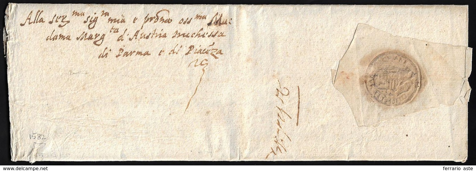 1582 - Lettera Completa Di Testo Scritta Dal Marchese Di Soragna Il 25/12/1582 E Diretta A Margherit... - 1. ...-1850 Prefilatelia