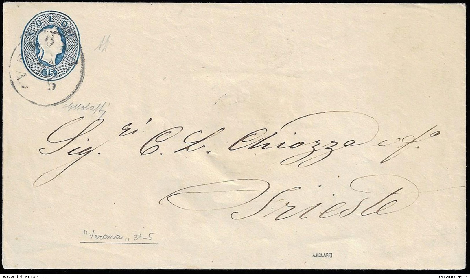 1861 - 15 Soldi Azzurro, Busta Postale, II Tipo (12), Perfetta, Usata Da Verona 31/5 A Trieste. G.Bo... - Lombardo-Venetien