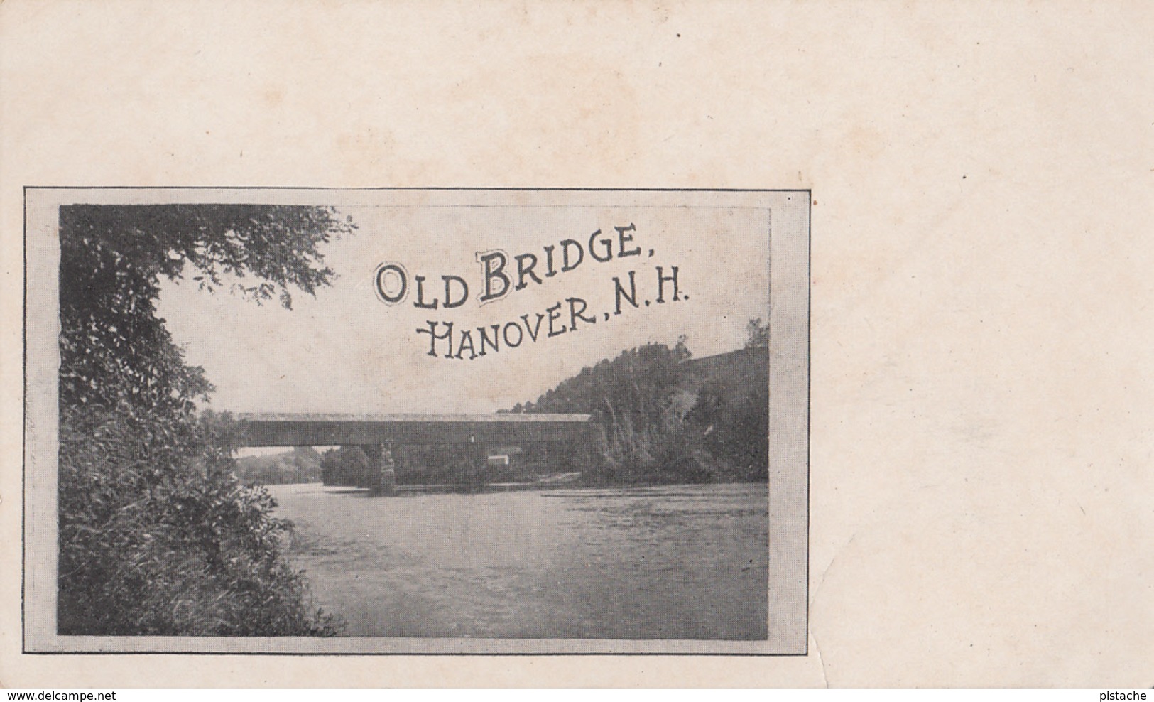 Vintage 1910 (?) - Hanover New Hampshire N.H. - Old Bridge - Simple Back - Unused - 2 Scans - Other & Unclassified