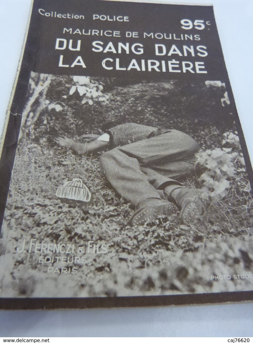 Du Sang Dans La Clairière , Maurice De Moulins , Collection Police (cai01) - Ferenczi