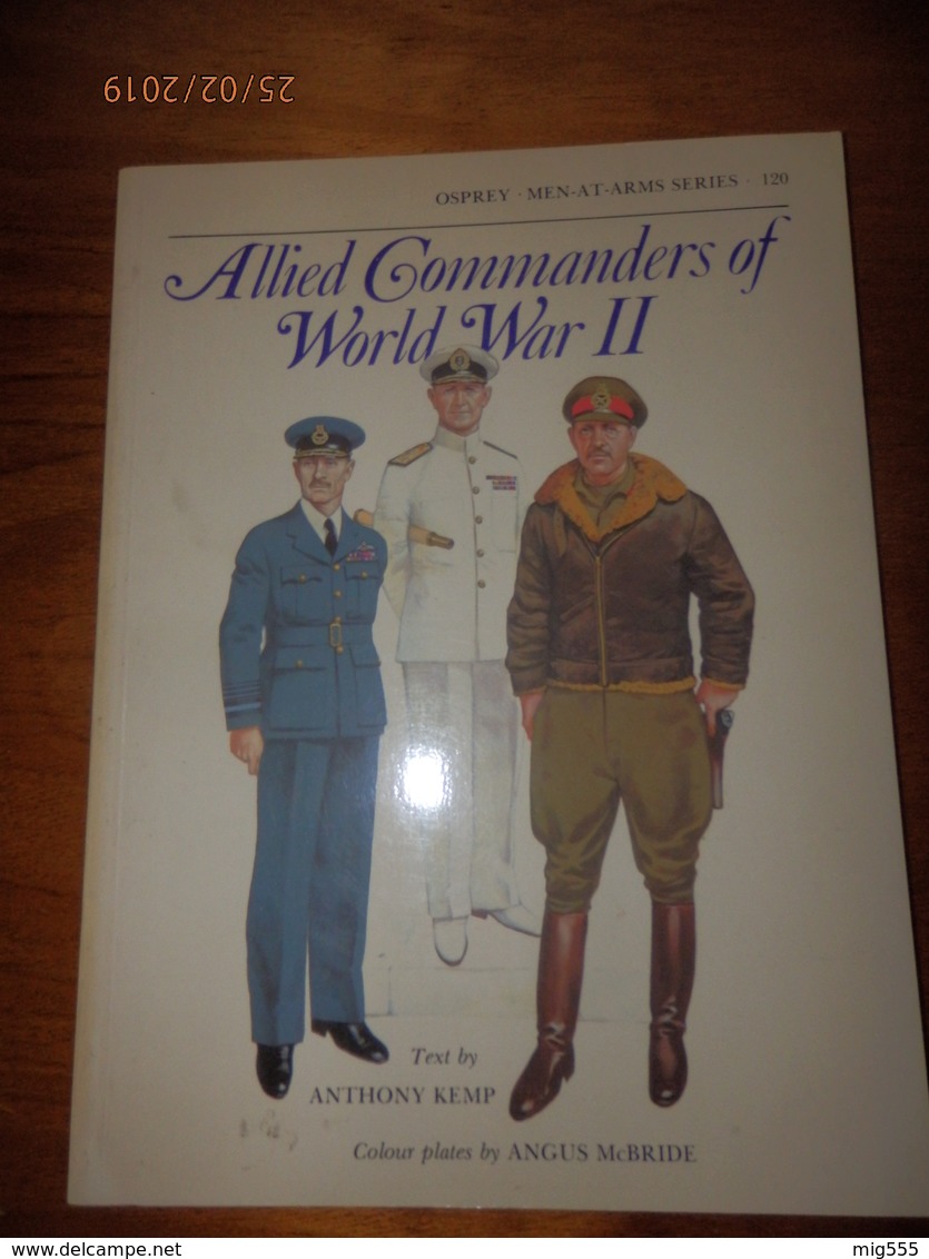 OSPREY MILITARY  MEN-AT-ARMS SERIES N°120  Allied Commanders Of World War II - Autres & Non Classés