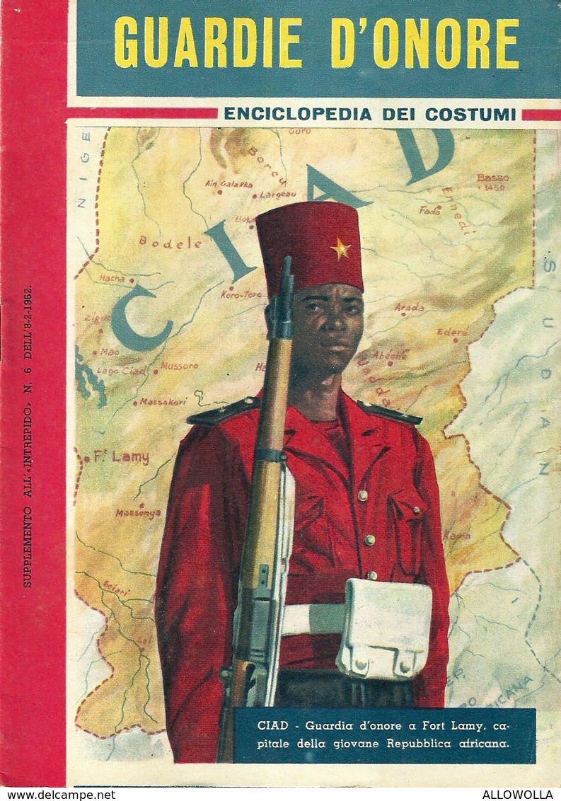 2796 "GUARDIE D'ONORE-ENCICLOPEDIA DEI COSTUMI-SUPPLEMENTO ALL'INTREPIDO N°6 -8/2/1962 " LIBRETTO ORIGINALE - Altri & Non Classificati