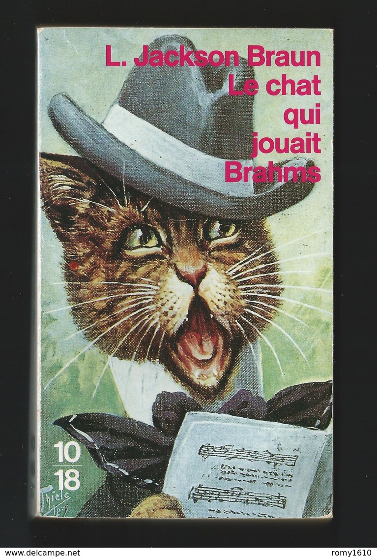 Lilian Jackson BRAUN "Le Chat Qui Jouait Brahms" Edition 10/18 Grands Détectives. 1993 Illustration A. THIELE. - 10/18 - Bekende Detectives