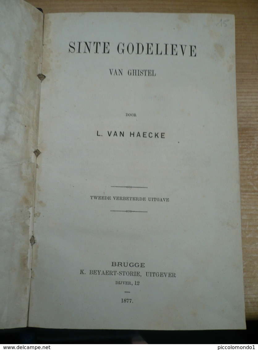 Sinte Godelieve Van Gistel 1877 296 Blz - Anciens