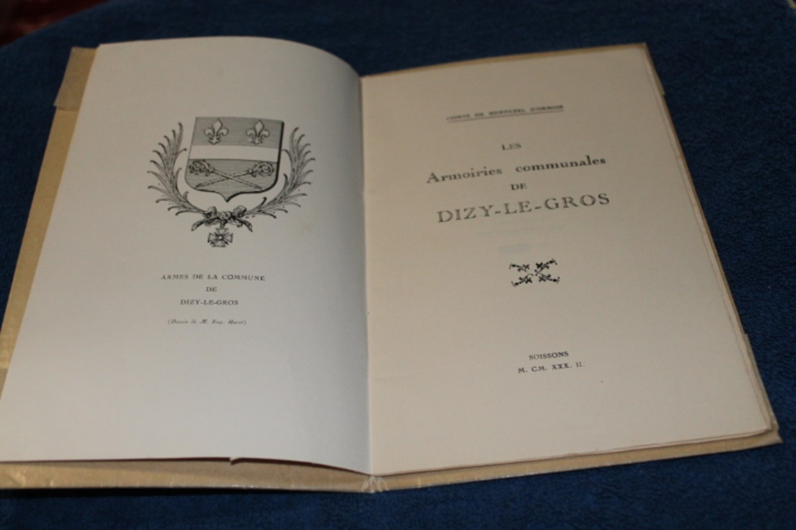 Livret " Les Armoiries Communales De Dizy-le-gros" 1932 Comte De Hennezel D'ormois - Picardie - Nord-Pas-de-Calais