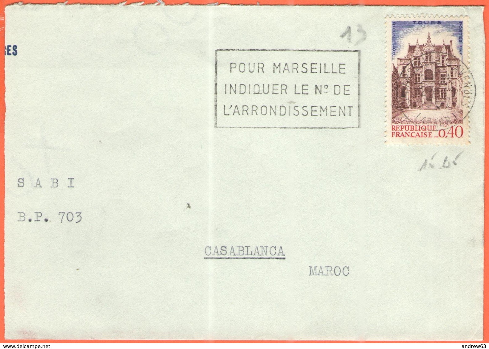 FRANCIA - France - 1967 - 0,40 Tours + Flamme Pour Marseille Indiquer Le N° De L'arrondissement - Big Fragment - Viaggia - Covers & Documents