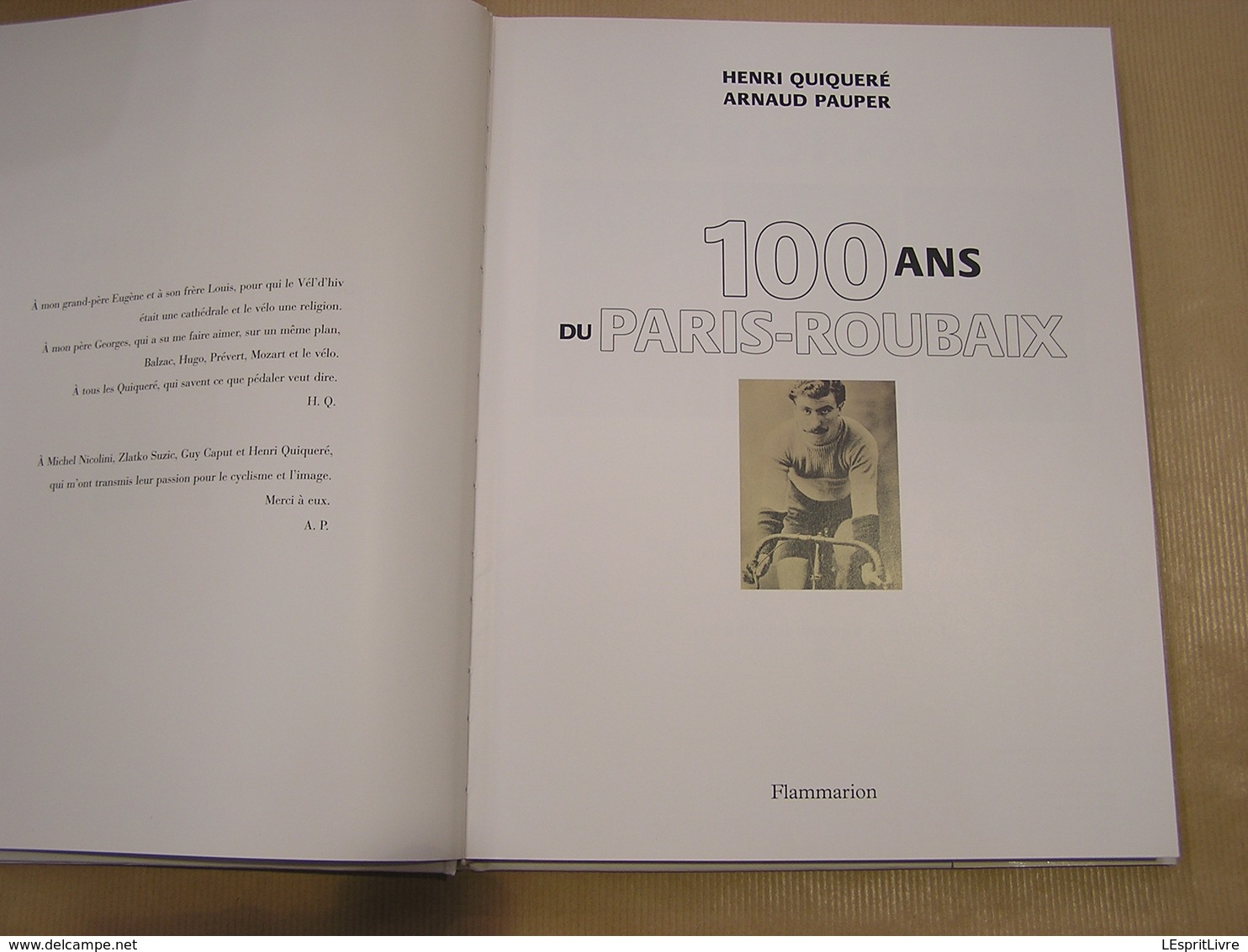 100 ANS DU PARIS ROUBAIX Quiqueré CYCLISME Course Cycliste Classique Enfer Du Nord France Coureur Vélo Palmarès Histoire - Sport