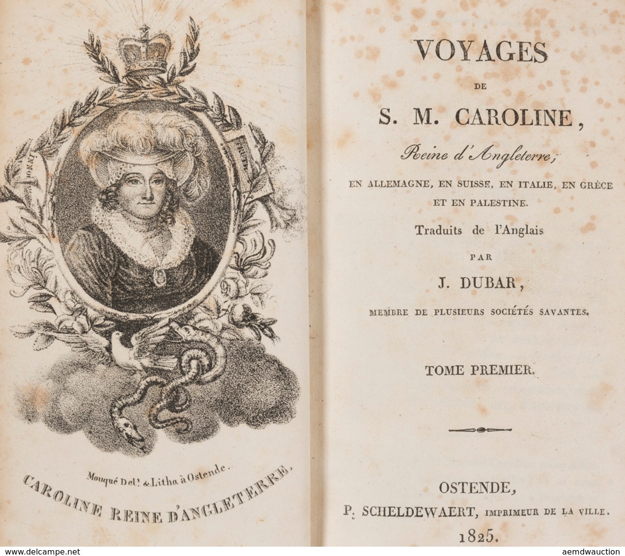 J. DUBAR - Voyages De S. M. Caroline, Reine D'Angleterr - Non Classificati