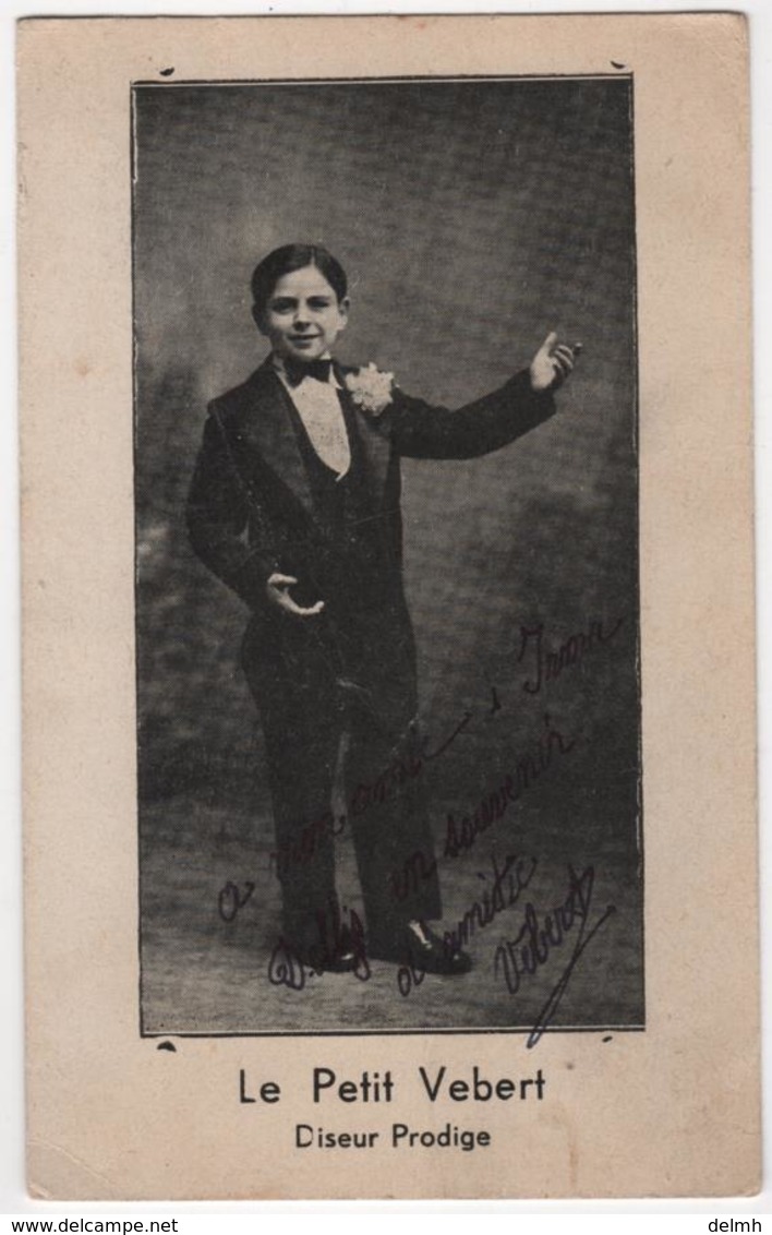 Carte Publicitaire Artiste Petit Vebert Diseur Prodige Dédicace à Irma Dellys Signature - Cabaret