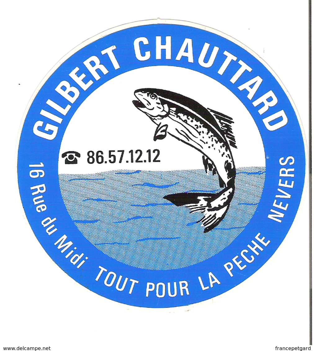 Autocollant Gilbert Chauttard 16 Rue Du Midi NEVERS  Tout Pour La Pêche - Autocollants