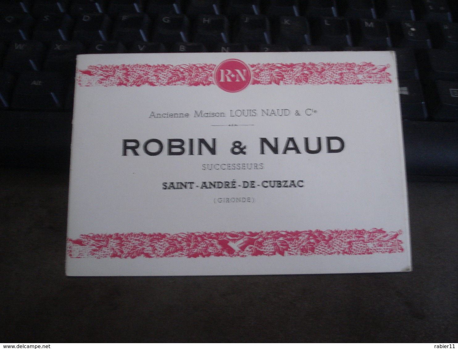 ETABLISSEMENTS ROBIN & NAUD  SAINT ANDRE DE CUBZAC  VINS - Other & Unclassified