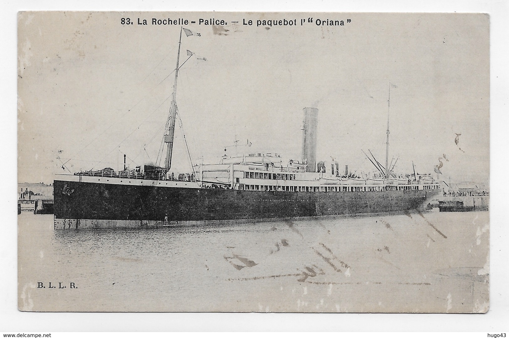 (RECTO / VERSO) LA ROCHELLE EN 1911 - N° 83 - LE PAQUEBOT " ORIANA " - CPA VOYAGEE - Paquebots