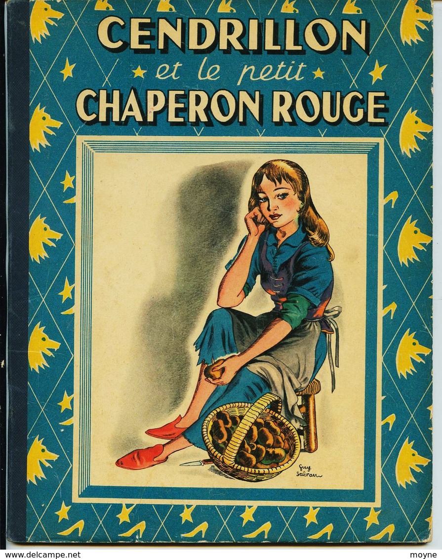 CENDRILLON  Et Le PETIT CHAPERON ROUGE - Ch. Perrault - Illustré Par Guy SABRAN -  E.O.  1951 - Cuentos