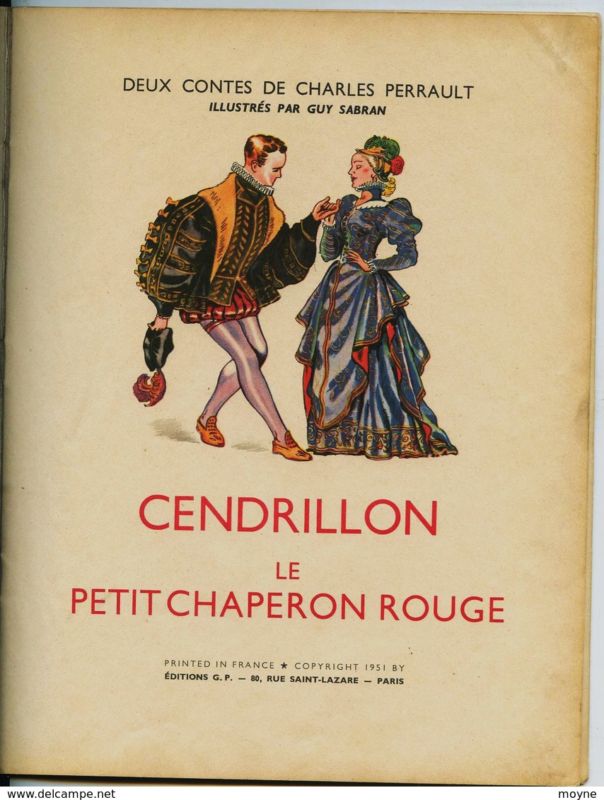 CENDRILLON  Et Le PETIT CHAPERON ROUGE - Ch. Perrault - Illustré Par Guy SABRAN -  E.O.  1951 - Contes