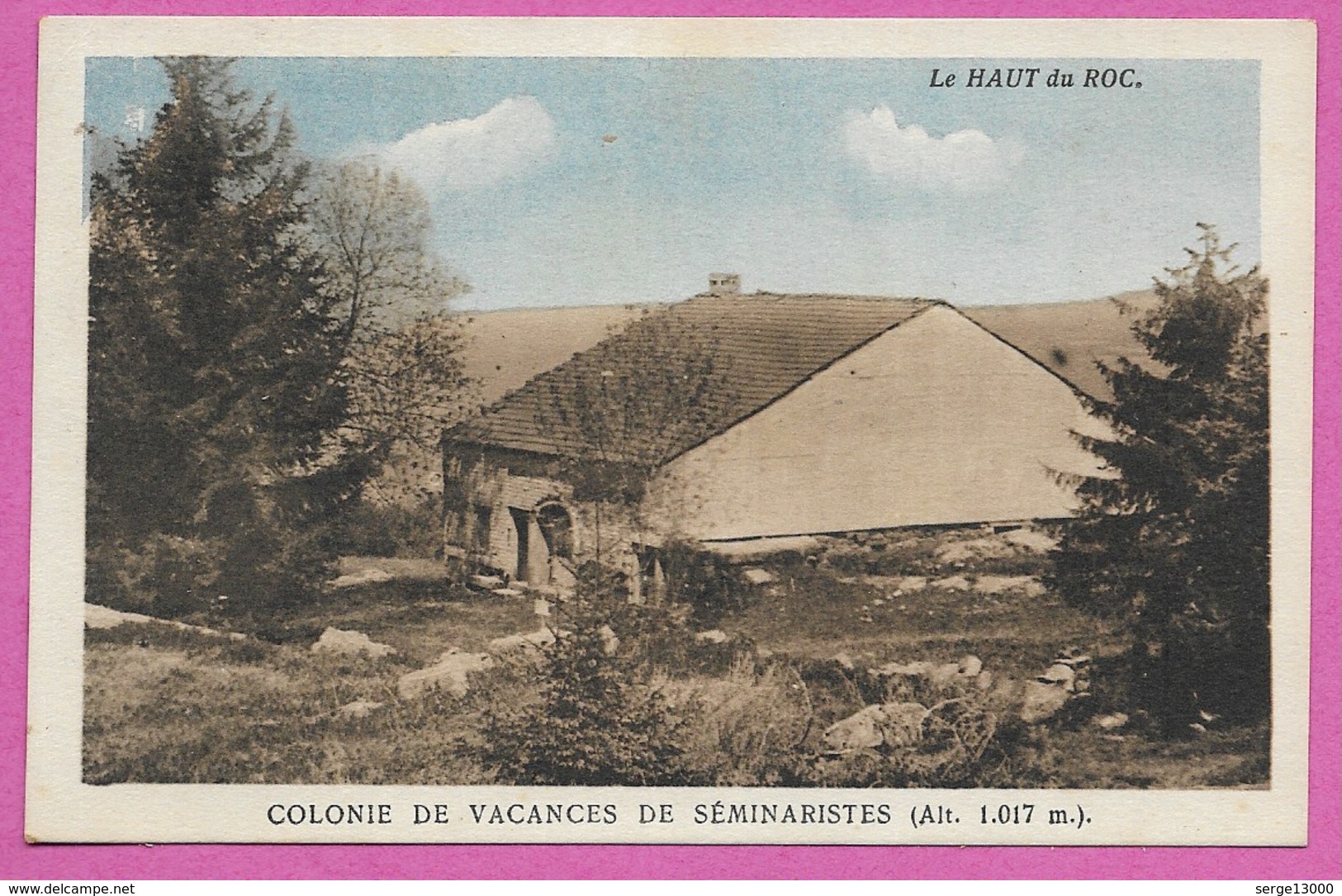 88 Vosges Basse Sur Le Rupt HAUT DU ROC COLONIE DE VACANCES Env De Remiremont Vagney Saint Amé Gérardmer - Autres & Non Classés