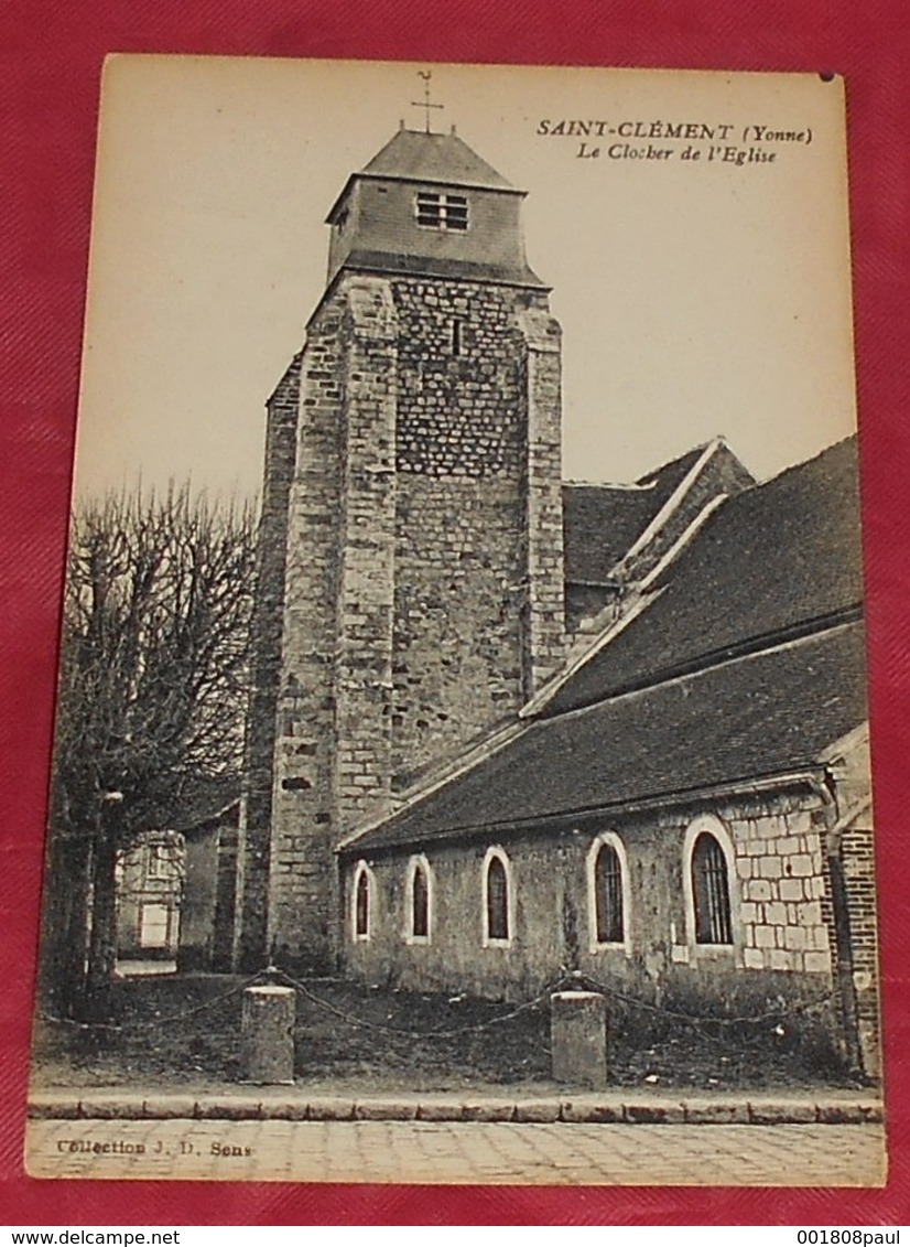 89 - Saint Clément - ( Yonne ) - Le Clocher De L'Eglise ------------ 489 - Saint Clement