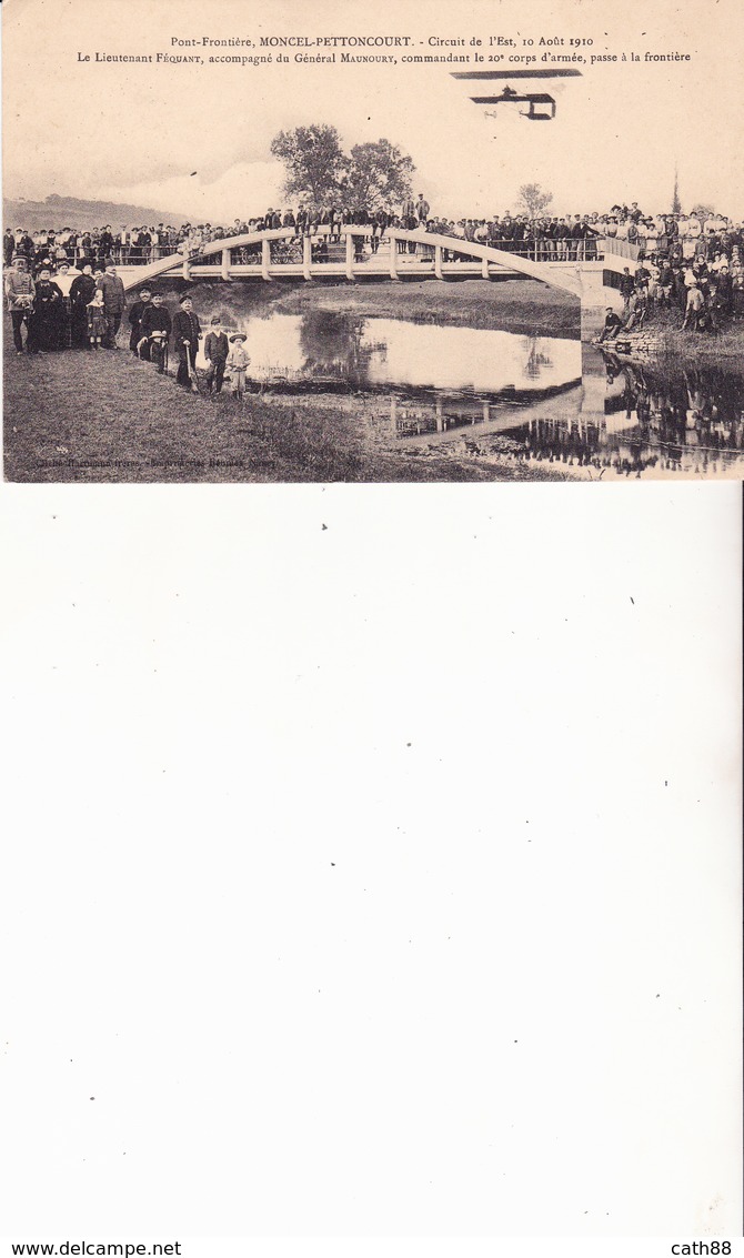 Pont Frontière MONCEL-PETTONCOURT-Circuit De L'Est-10 Août 1910-Le Lieutenant FEQUANT Accompagné Du Général Maunoury - Aviateurs