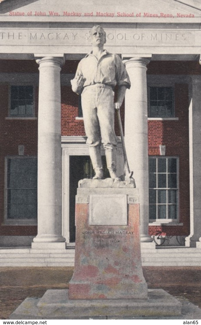 Reno Nevada, School Of Mines, Mining, Johm Wm. Mackay Stature, C1900s/10s Vintage Postcard - Reno