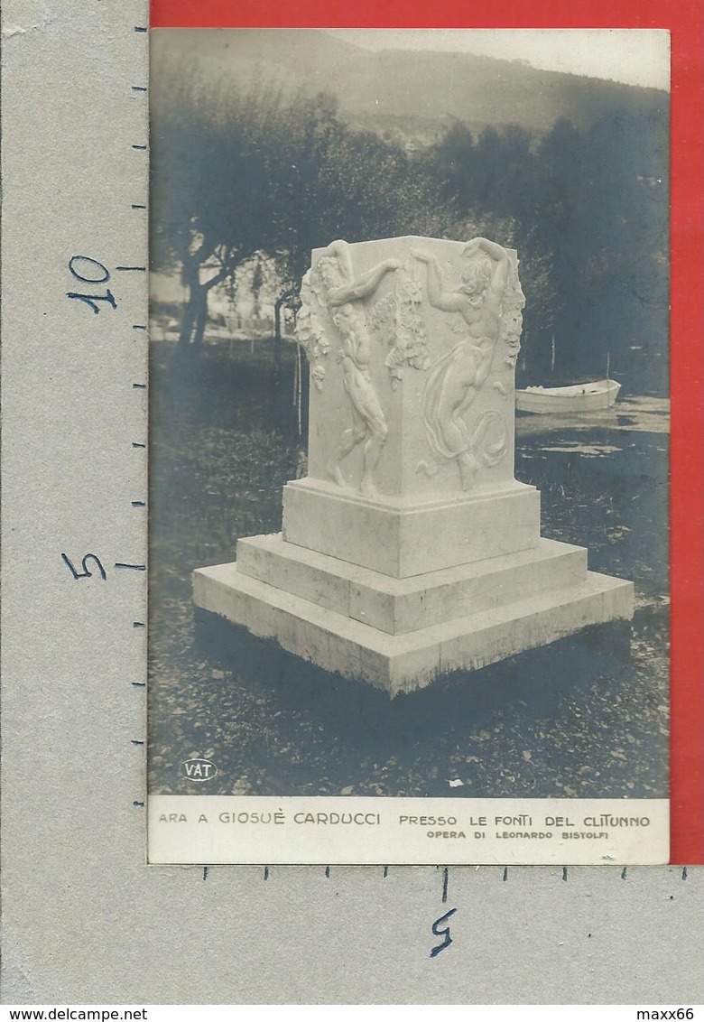 CARTOLINA NV ITALIA - ARA A GIOSUE CARDUCCI Presso Le Fonti Del Clitunno (PG) - Opera Di Leonardo Bistolfi - 9 X 14 - Sculture