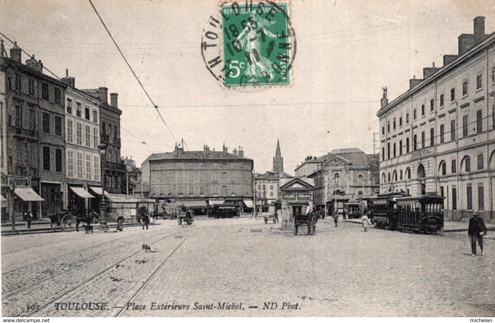 CPA   31   TOULOUSE---PLACE EXTERIEURE  SAINT-MICHEL---1911 - Toulouse