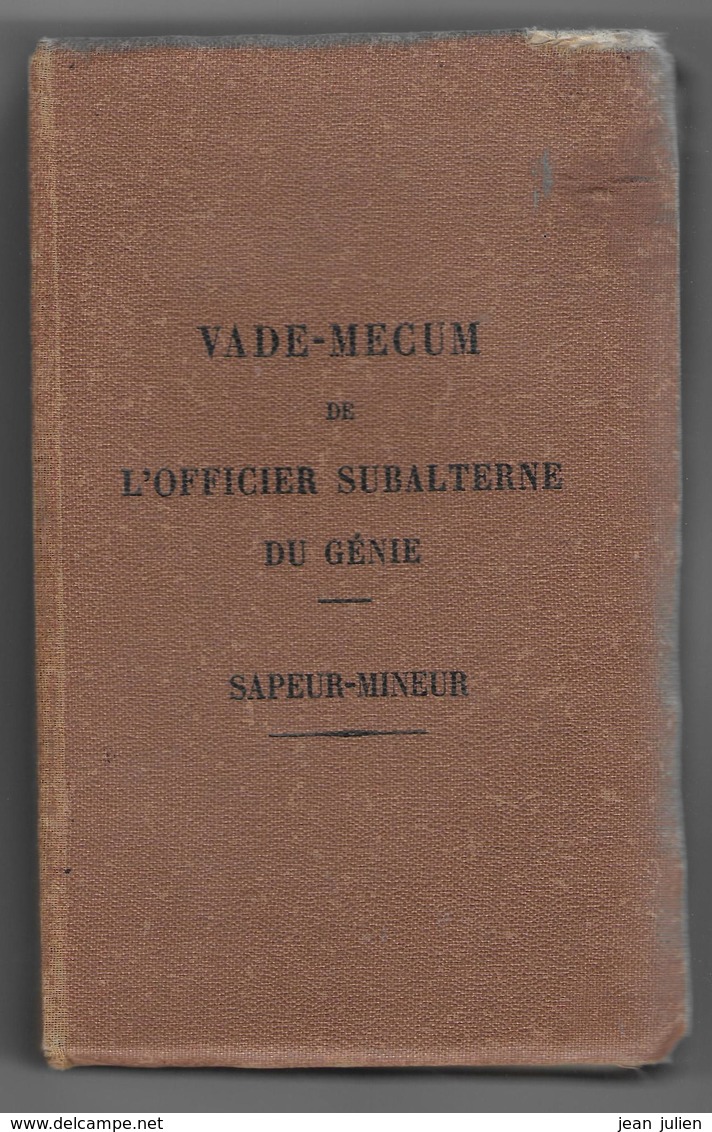 VADE-MECUM De L'OFFICIER SUBALTERNE Du GENIE  - SAPEUR MINEUR -  31ème Bataillon Du Génie - Français