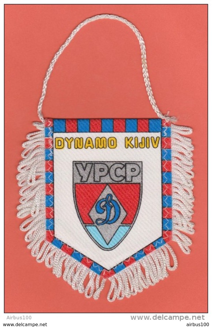 FANION FOOTBALL - DYNAMO KIJIV - DYNAMO KIEV YPCP - PENNANT - BANDERIN - WIMPEL - BANDIERINA - GALHARDETE - Habillement, Souvenirs & Autres