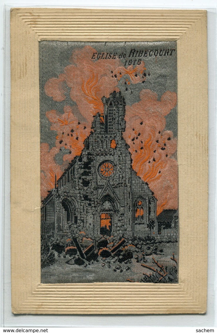 CARTE BRODEE MILITARIA  Eglise De RIBECOURT En Flammes En 1916 - écrite Par Militaire Joubeaux    D02 2019 - Brodées