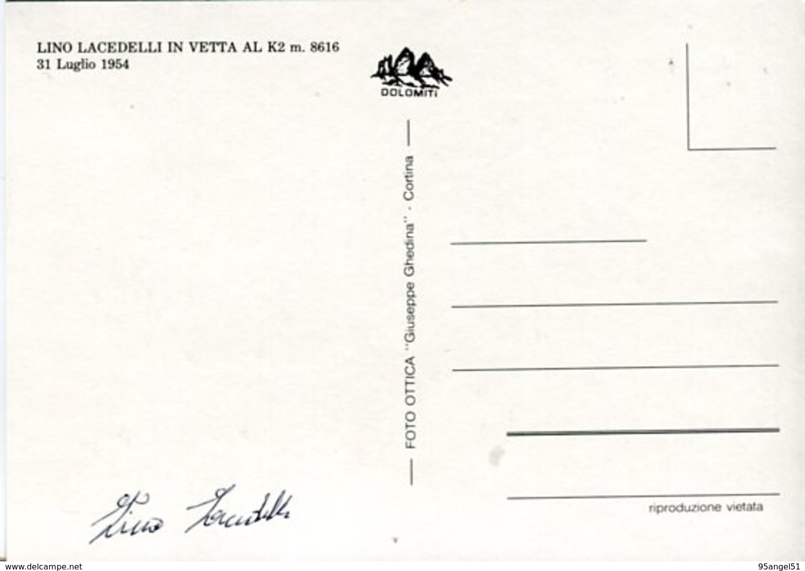 LINO LACEDELLI IN VETTA AL K2 31 LUGLIO 1954 CON FIRMA DI LACEDELLI AL RETRO - Alpinisme